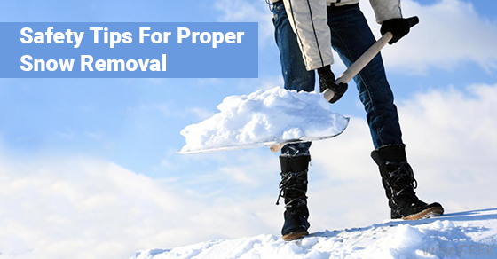 Safety Tips For Proper Snow Removal
